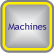 Machines