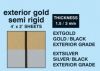 Exterior Gold or Silver Semi rigid laminate